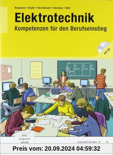 Elektrotechnik - Kompetenzen für den Berufseinstieg: Lernfelder 1 bis 4