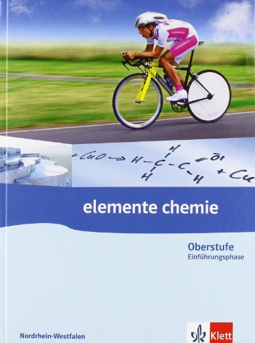 Elemente Chemie Oberstufe Einführungsphase. Ausgabe Nordrhein-Westfalen: Schulbuch Klasse 10 (G8) von Klett