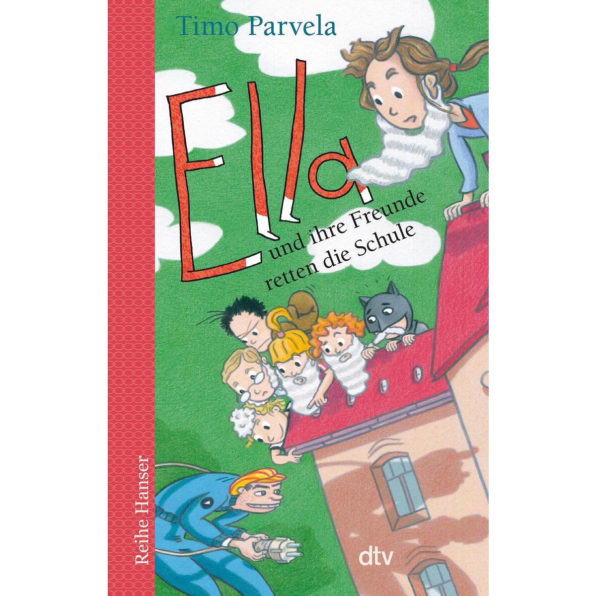 Ella und ihre Freunde retten die Schule von dtv Verlagsgesellschaft
