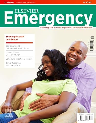 Elsevier Emergency. Schwangerschaft und Geburt. 1/2021: Fachmagazin für Rettungsdienst und Notfallmedizin von Elsevier