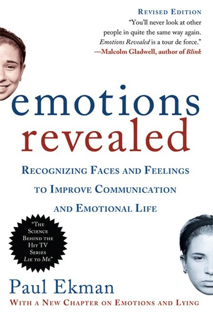 Emotions Revealed, Second Edition: Recognizing Faces and Feelings to Improve Communication and...