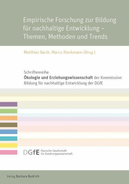 Empirische Forschung zur Bildung für nachhaltige Entwicklung - Themen, Methoden und Trends (Sc...