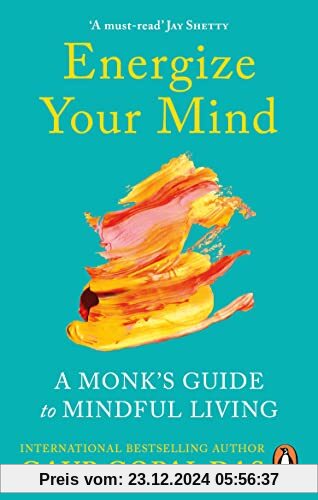 Energize Your Mind: A Monk’s Guide to Mindful Living