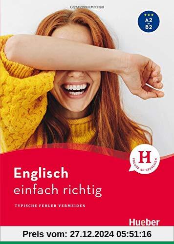 Englisch – einfach richtig: Typische Fehler vermeiden / Buch