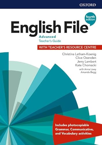 English File 4th Edition Advance Teacher's Guide with Teacher's Resource Centre (English File Fourth Edition)