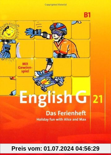 English G 21 - Ausgabe B: Band 1: 5. Schuljahr - Das Ferienheft: Holiday fun with Alice and Max. Arbeitsheft
