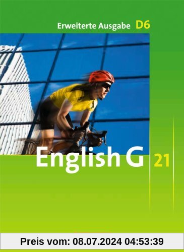 English G 21 - Erweiterte Ausgabe D: Band 6: 10. Schuljahr - Schülerbuch: Kartoniert