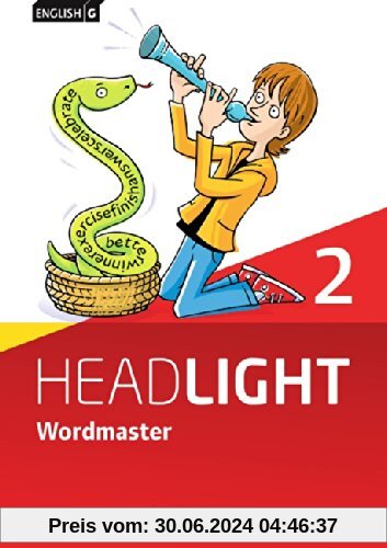 English G Headlight - Allgemeine Ausgabe: Band 2: 6. Schuljahr - Wordmaster mit Lösungsbeileger: Vokabellernbuch