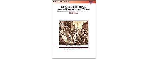 English Songs Renaissance To Baroque High Voice: The Vocal Library
