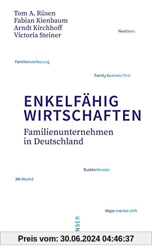 Enkelfähig wirtschaften: Familienunternehmen in Deutschland
