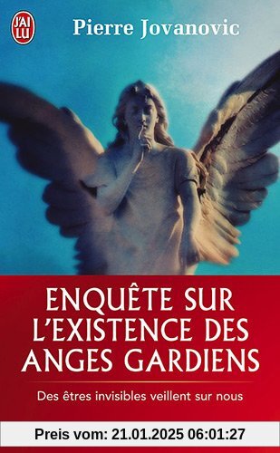 Enquete Sur L'Existence Des Anges Gardie (Aventure Secrete)