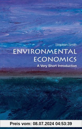 Environmental Economics: A Very Short Introduction (Very Short Introductions)