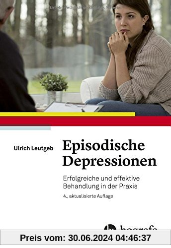 Episodische Depressionen: Erfolgreiche und effektive Behandlung in der Praxis