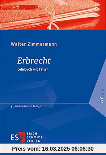 Erbrecht: Lehrbuch mit Fällen (ESVbasics)