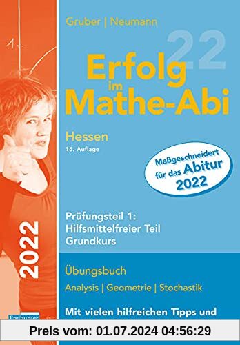 Erfolg im Mathe-Abi 2022 Hessen Grundkurs Prüfungsteil 1: Hilfsmittelfreier Teil