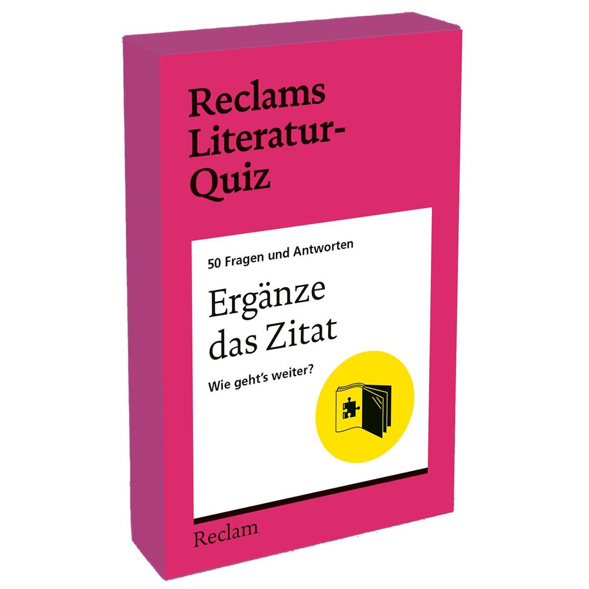 Ergänze das Zitat. Wie geht&#039;s weiter? 50 Fragen und Antworten für Büchermenschen von Reclam Philipp Jun.