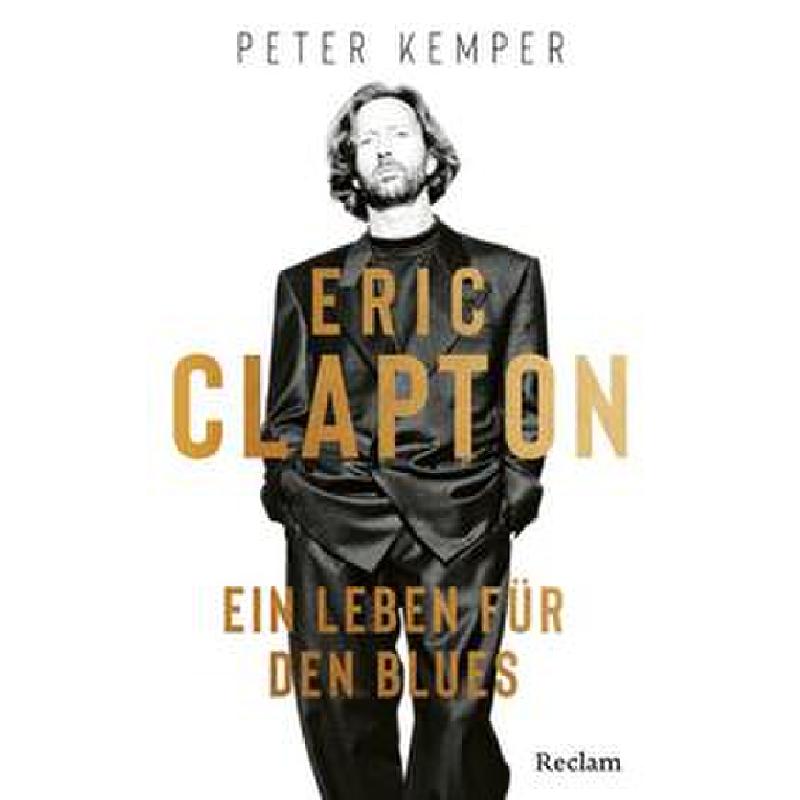 Eric Clapton - Ein Leben für den Blues