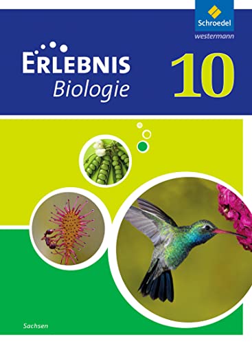 Erlebnis Biologie - Ausgabe 2012 für Sachsen: Schülerband 10