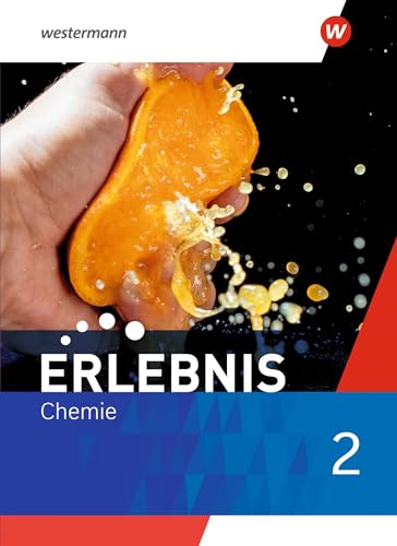 Erlebnis Chemie - Ausgabe 2022 für Nordrhein-Westfalen und Hessen: Schülerband 2 von Westermann Schulbuchverlag