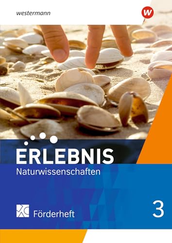 Erlebnis Naturwissenschaften - Allgemeine Ausgabe 2019: Förderheft 3