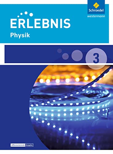 Erlebnis Physik - Ausgabe 2016 für Niedersachsen: Schulbuch 3: Ausgabe 2015