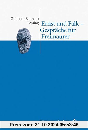 Ernst und Falk - Gespräche für Freimaurer (Edition zum rauhen Stein)