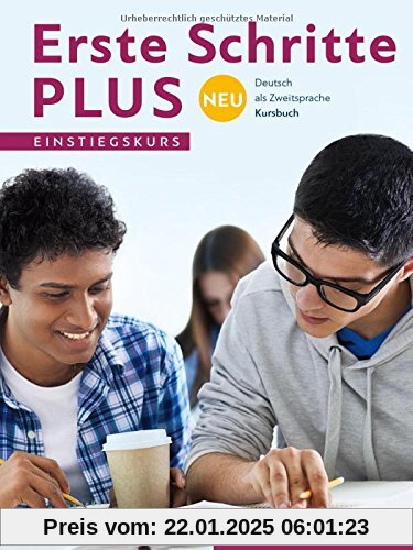 Erste Schritte plus Neu Einstiegskurs: Deutsch als Zweitsprache / Kursbuch