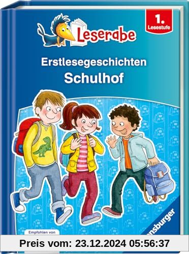 Erstlesegeschichten: Schulhof - Leserabe 1. Klasse - Erstlesebuch für Kinder ab 6 Jahren (Leserabe - Sonderausgaben)