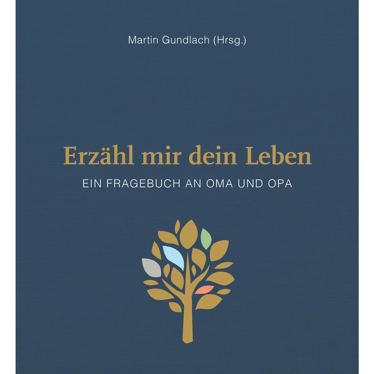 Erzähl mir dein Leben - Leinenausgabe von SCM Brockhaus, R.