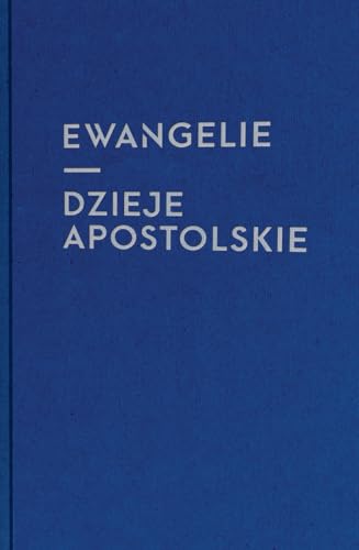 Ewangelie i Dzieje Apostolskie: (dla młodzieży) skład jednołamowy von Święty Wojciech