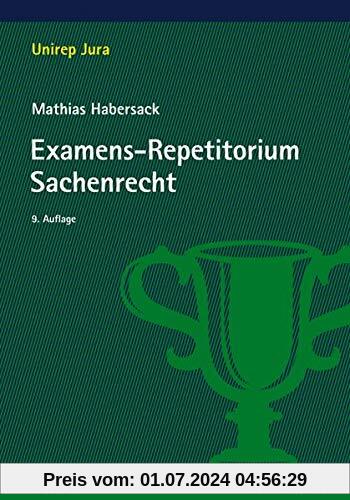 Examens-Repetitorium Sachenrecht (Unirep Jura)