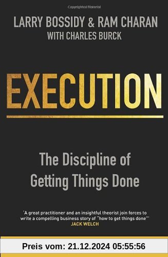 Execution: The Discipline of Getting Things Done