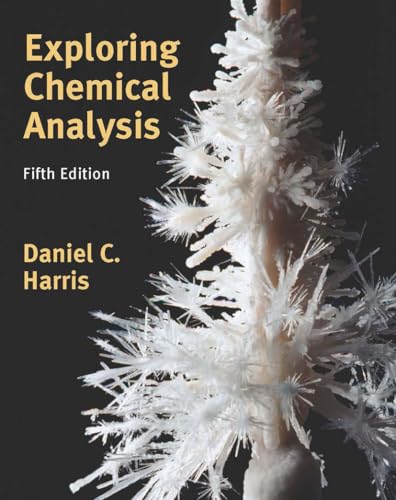 Exploring Chemical Analysis: International Edition von WH Freeman