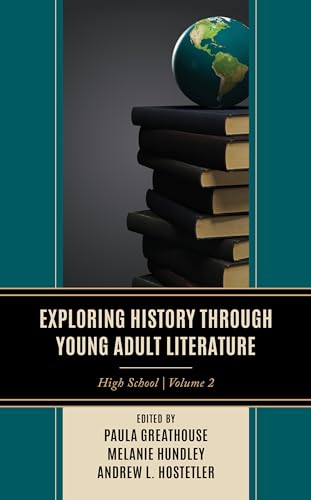 Exploring History Through Young Adult Literature: High School (Adolescent Literature As a Completement to the Content Area) von Rowman & Littlefield