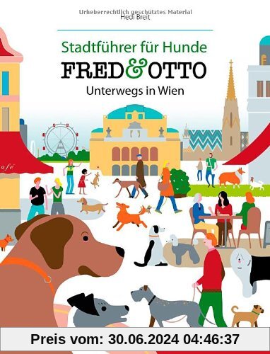 FRED & OTTO unterwegs in Wien: Stadtführer für Hunde