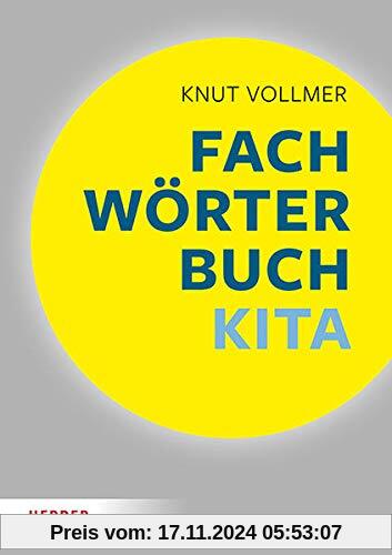 Fachwörterbuch Kita: Schnelle Zugänge für pädagogische Fachkräfte