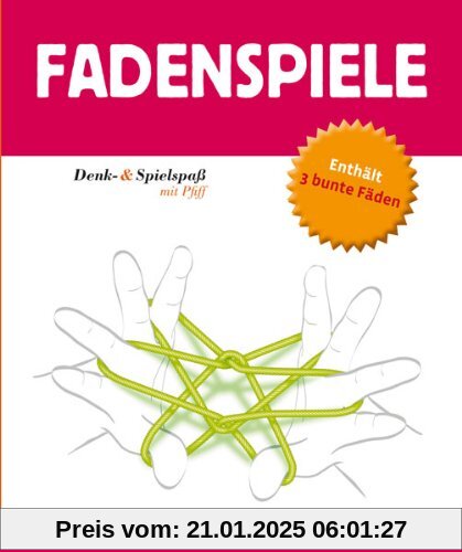 Fadenspiele: Denk-und Spielspaß mit Pfiff