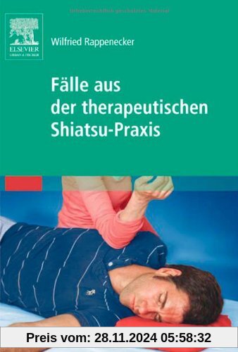 Fälle aus der therapeutischen Shiatsu-Praxis