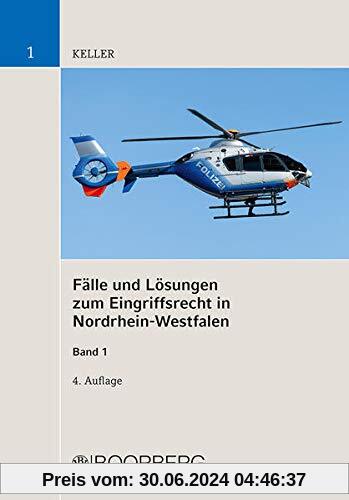 Fälle und Lösungen zum Eingriffsrecht in Nordrhein-Westfalen, Band 1: Aufbauschemata und Standardmaßnahmen