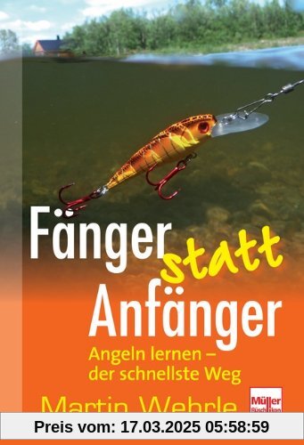 Fänger statt Anfänger: Angeln lernen - der schnellste Weg