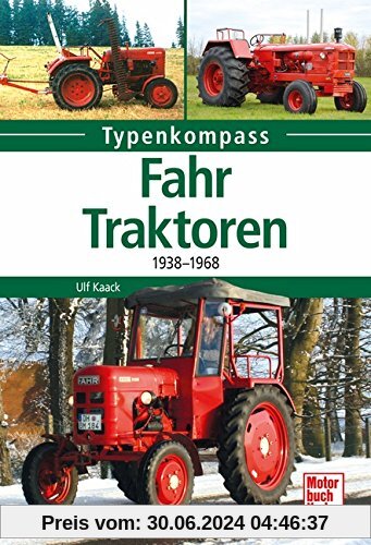 Fahr-Traktoren: 1938-1968 (Typenkompass)