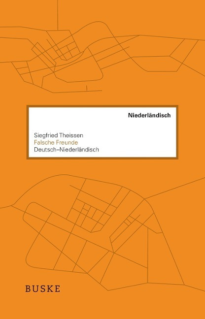 Falsche Freunde. Deutsch-Niederländisch