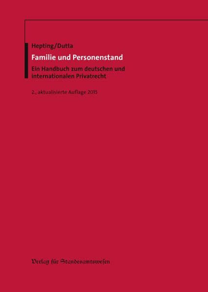 Familie und Personenstand: Ein Handbuch zum deutschen und internationalen Privatrecht