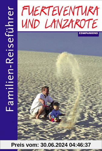 Familien-Reiseführer Fuerteventura und Lanzarote