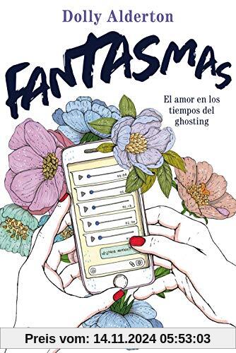 Fantasmas: El amor en los tiempos del ghosting (Planeta Internacional)