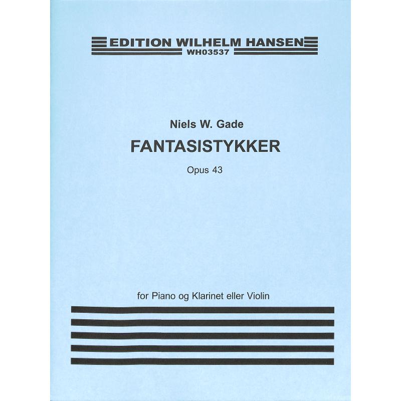 Fantasy pieces op 43 (Fantasiestücke)