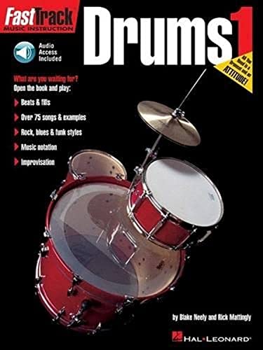 Fasttrack Drums Method - Book 1 [With CD] (Fast Track Music Instruction, Band 1)