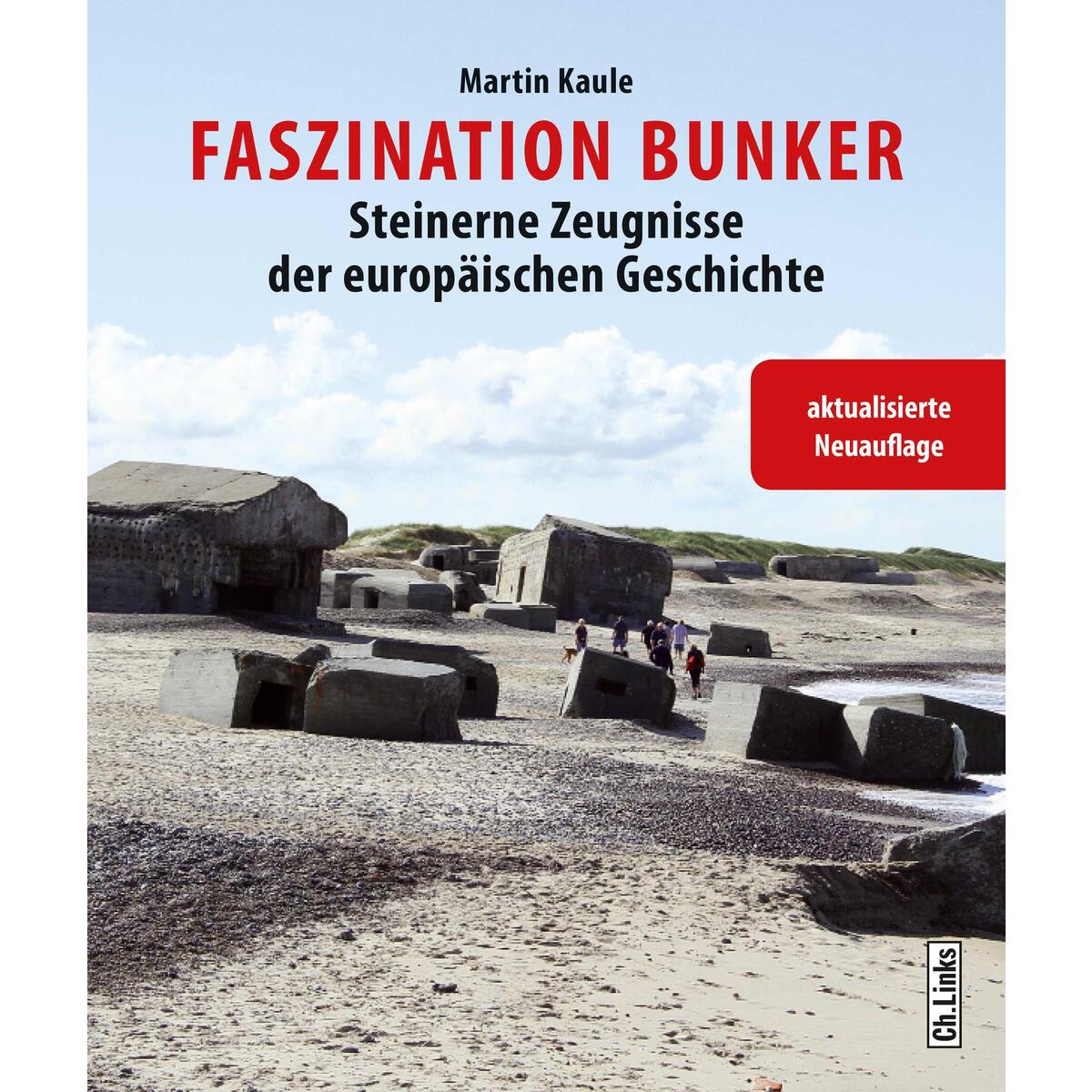 Faszination Bunker von Christoph Links Verlag