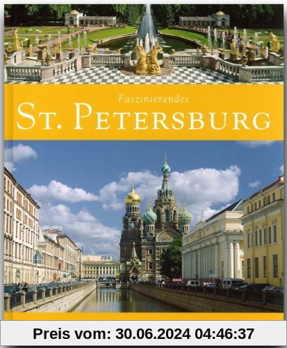 Faszinierendes ST. PETERSBURG - Ein Bildband mit über 100 Bildern - FLECHSIG Verlag