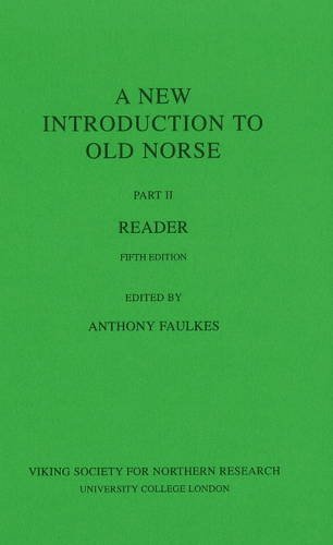 New Introduction To Old Norse: Part II -- Reader (A New Introduction to Old Norse: Reader)